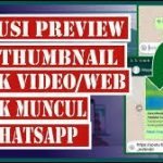 Thumbnail Hilang? Akibat WhatsApp Error: Tenang, Berikut Solusinya