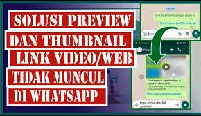 Thumbnail Hilang? Akibat WhatsApp Error: Tenang, Berikut Solusinya